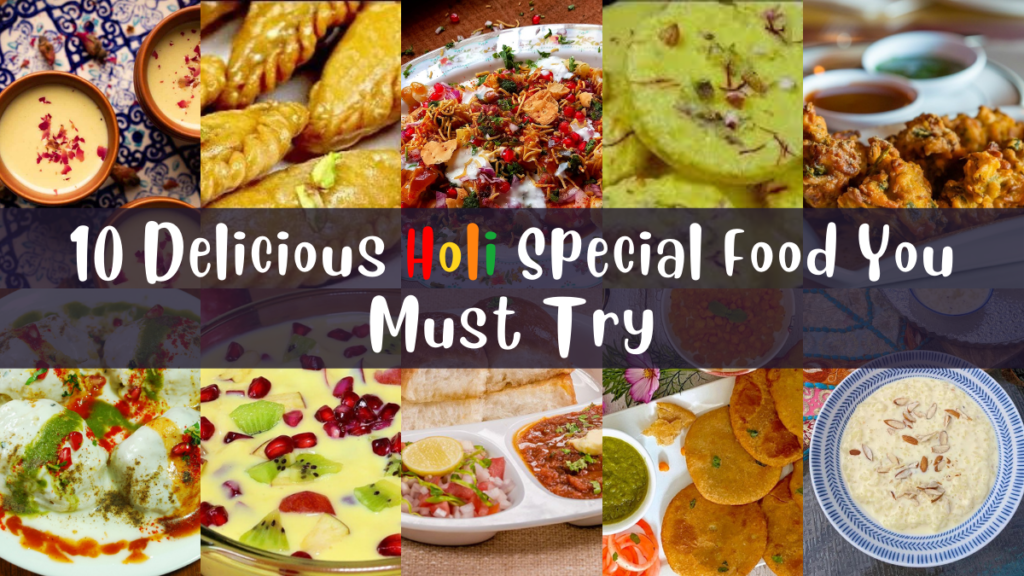 10 Delicious Holi Special Food You Must Try