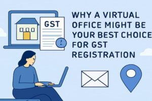 Expand Your Business Legally: Get Virtual Office for GST in 12 Indian States
